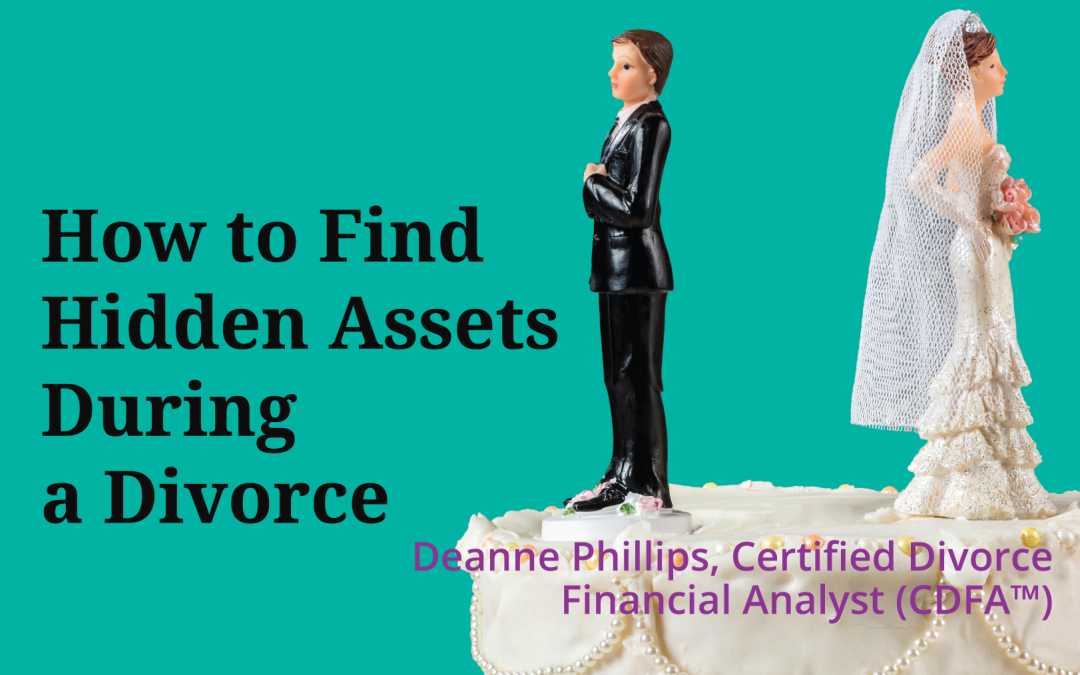 How to Find Hidden Assets During a Divorce