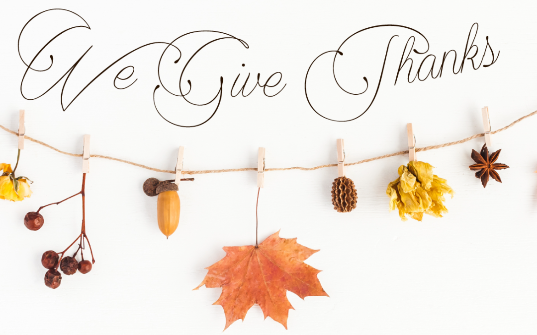 We Give Thanks!