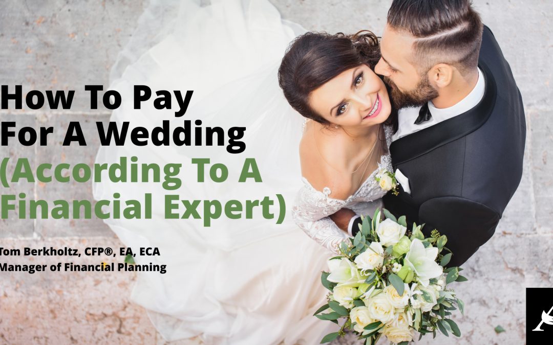 How To Pay For A Wedding (According To A Financial Expert)