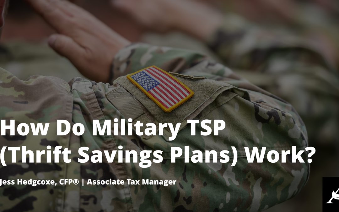 How Do Military TSP (Thrift Savings Plans) Work?