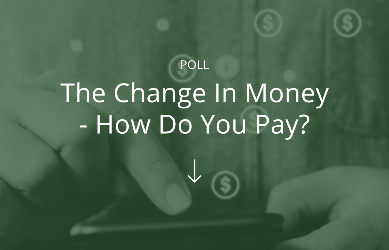 poll-the-change-in-money-how-do-you-pay-annex-wealth-management